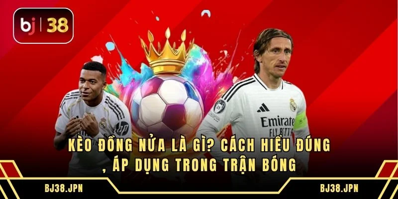 Kèo Đồng Nửa